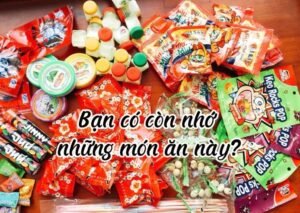 Các Loại Bánh Tuổi Thơ Bạn Không Thể Bỏ Qua – Quay Về Tuổi Nhỏ Với Vị Ngon Ngày Xưa